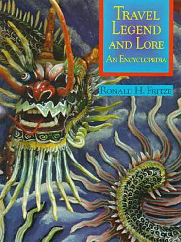 Cover image for Travel Legend and Lore: An Encyclopedia