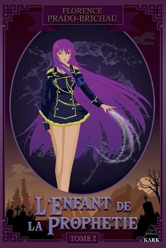 Cover image for L'Enfant de la Prophetie tome 2