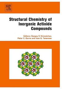 Cover image for Structural Chemistry of Inorganic Actinide Compounds