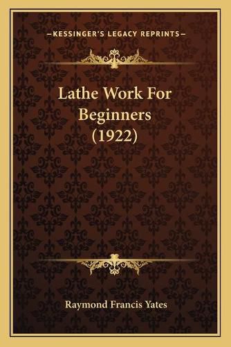 Lathe Work for Beginners (1922)