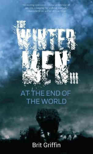 Cover image for The the Wintermen III: At the End of the World