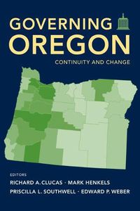 Cover image for Governing Oregon: Contituity and Change