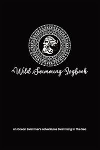 Cover image for Wild Swimming Logbook For Ocean Swimmers Adventures