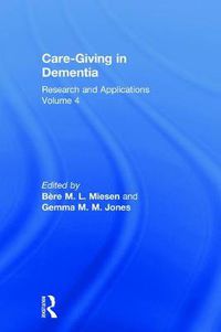 Cover image for Care-Giving in Dementia: Research and Applications Volume 4