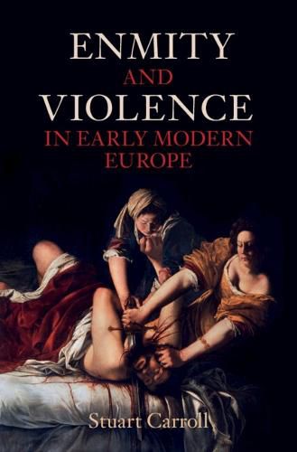 Cover image for Enmity and Violence in Early Modern Europe