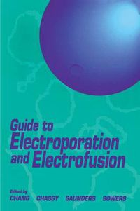 Cover image for Guide to Electroporation and Electrofusion