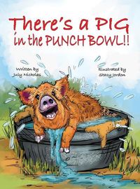 Cover image for There's a PIG in the Punch Bowl!!
