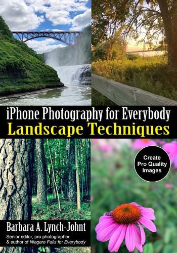 Cover image for iPhone Photography for Everybody: Landscape Techniques