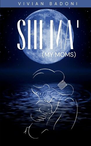 Cover image for Shi Ma' (My moms)