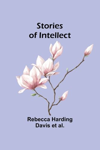 Stories of Intellect