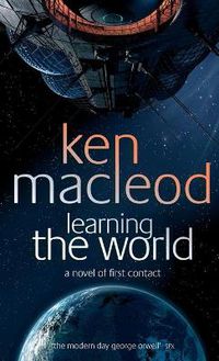 Cover image for Learning The World: A novel of first contact