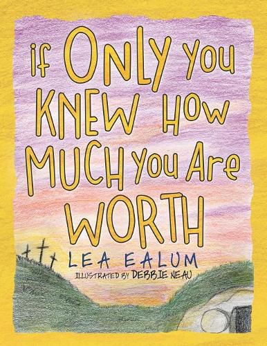 Cover image for If Only You Knew How Much You Are Worth