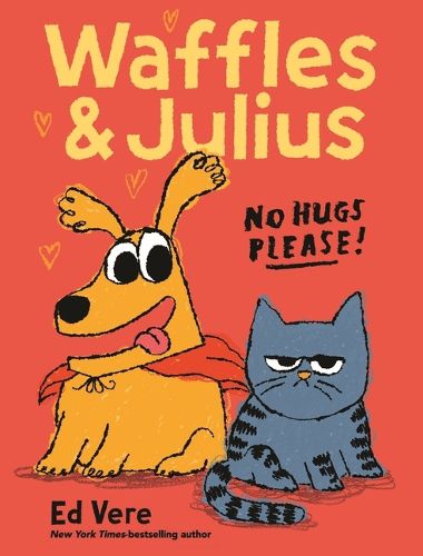 Cover image for Waffles and Julius: No Hugs Please!