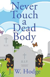 Cover image for Never Touch a Dead Body