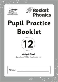 Cover image for Reading Planet: Rocket Phonics - Pupil Practice Booklet 12