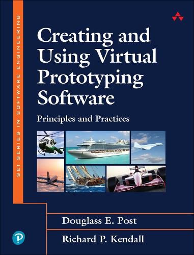 Cover image for Creating and Using Virtual Prototyping Software: Principles and Practices