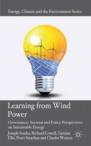 Learning from Wind Power: Governance, Societal and Policy Perspectives on Sustainable Energy