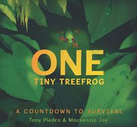 Cover image for One Tiny Treefrog: A Countdown to Survival