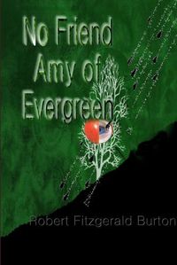 Cover image for No Friend Amy of Evergreen