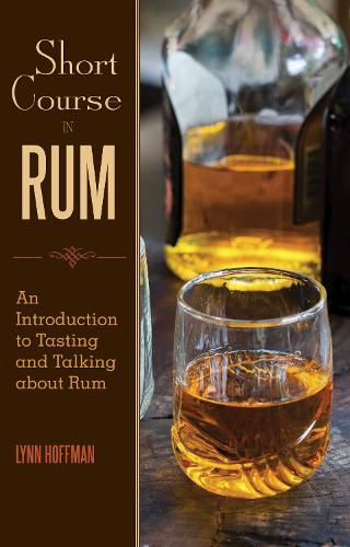 Cover image for Short Course in Rum: A Guide to Tasting and Talking about Rum