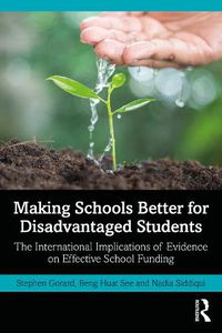 Cover image for Making Schools Better for Disadvantaged Students: The International Implications of Evidence on Effective School Funding