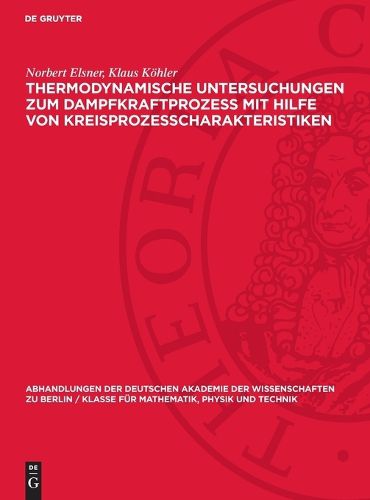 Cover image for Thermodynamische Untersuchungen Zum Dampfkraftprozess Mit Hilfe Von Kreisprozesscharakteristiken