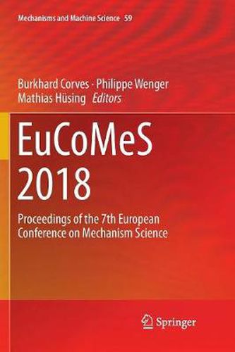 Cover image for EuCoMeS 2018: Proceedings of the 7th European Conference on Mechanism Science