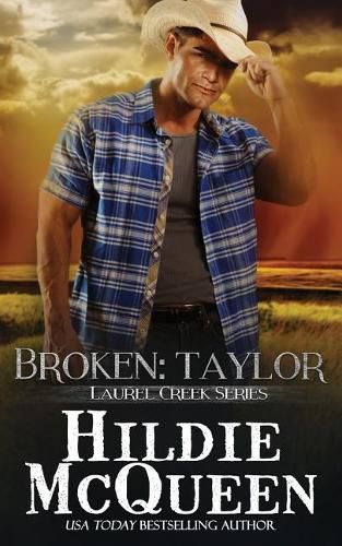 Cover image for Broken: Taylor: Laurel Creek Series