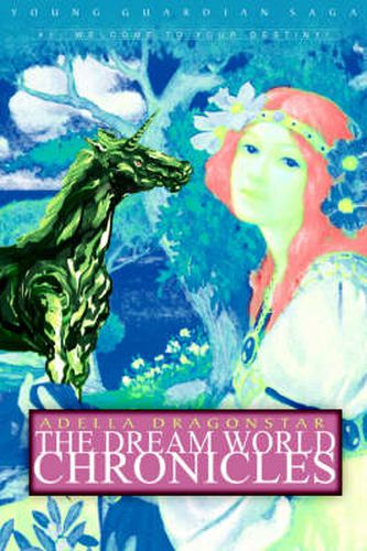 The Dream World Chronicles: Young Guardian Saga