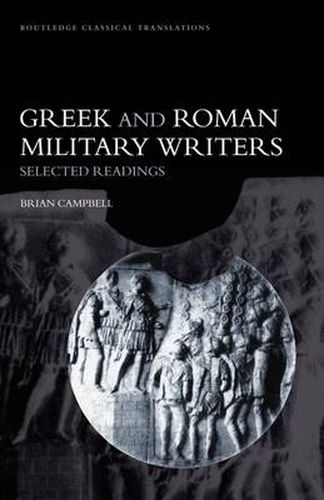 Cover image for Greek and Roman Military Writers: Selected Readings