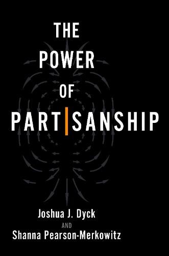 Cover image for The Power of Partisanship