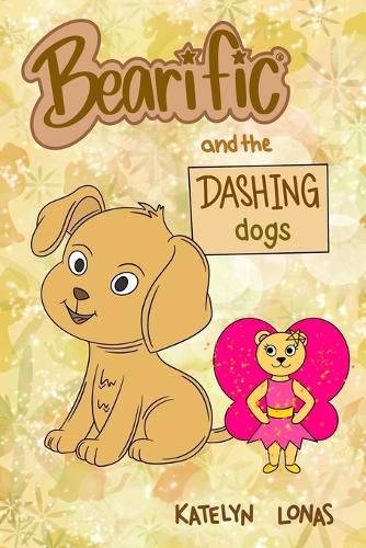 Cover image for Bearific(R) and the Dashing Dogs