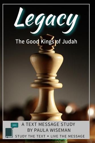 Cover image for Legacy: The Good Kings of Judah