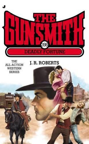 Cover image for The Gunsmith #398: Deadly Fortune