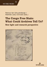 Cover image for The Congo Free State: What Could Archives Tell Us?: New light and research perspective