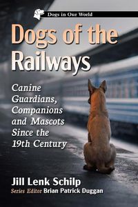 Cover image for Dogs of the Railways