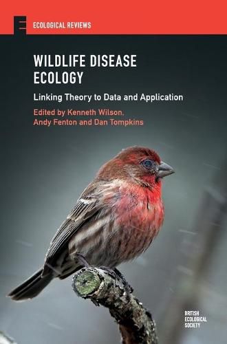 Cover image for Wildlife Disease Ecology: Linking Theory to Data and Application