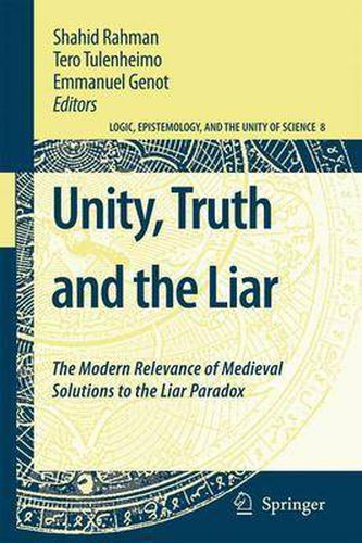 Cover image for Unity, Truth and the Liar: The Modern Relevance of Medieval Solutions to the Liar Paradox