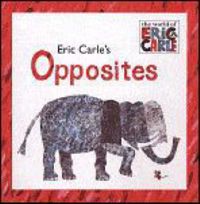 Cover image for Eric Carle's Opposites