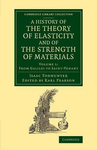 Cover image for A History of the Theory of Elasticity and of the Strength of Materials: From Galilei to the Present Time