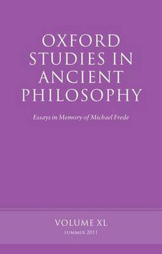 Cover image for Oxford Studies in Ancient Philosophy, Volume 40: Essays in Memory of Michael Frede