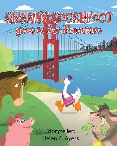 Cover image for Granny Goosefoot Goes to San Francisco
