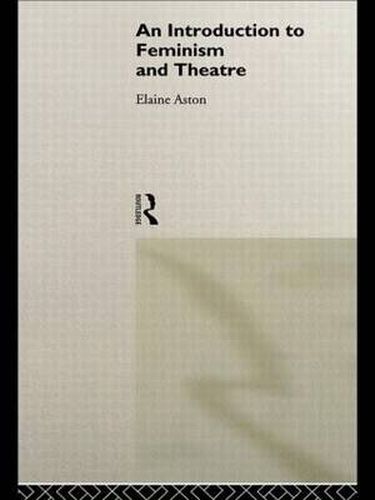 Cover image for An Introduction to Feminism and Theatre