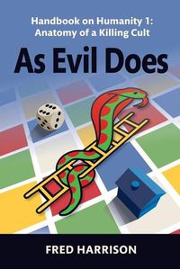 Cover image for As Evil Does: Anatomy of a Killing Cult