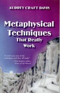 Cover image for Metaphysical Techniques That Really Work