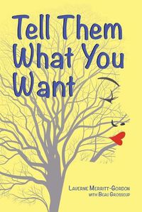 Cover image for Tell Them What You Want