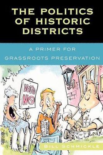 Cover image for The Politics of Historic Districts: A Primer for Grassroots Preservation