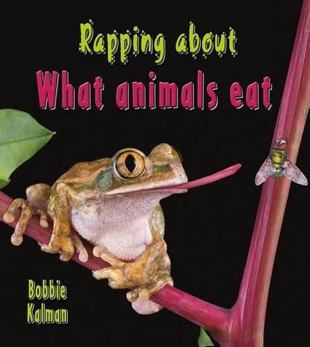 Cover image for Rapping about What Animals Eat