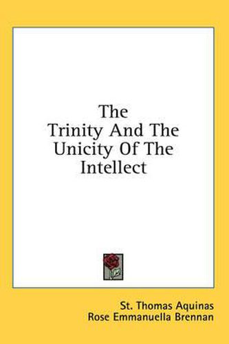 Cover image for The Trinity and the Unicity of the Intellect