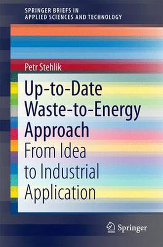 Cover image for Up-to-Date Waste-to-Energy Approach: From Idea to Industrial Application